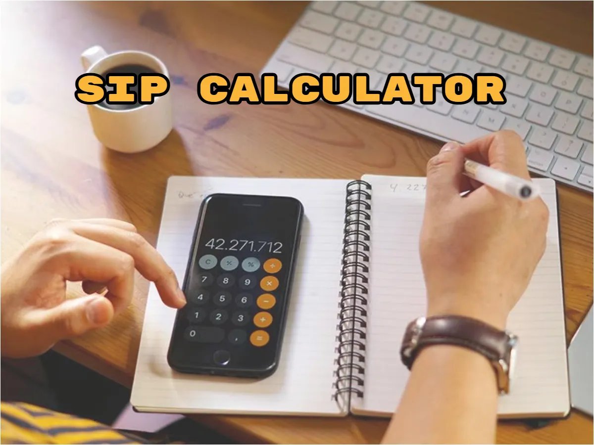 Want to invest in Mutual Fund SIP? Learn how SIP Calculator does work and what is its formula